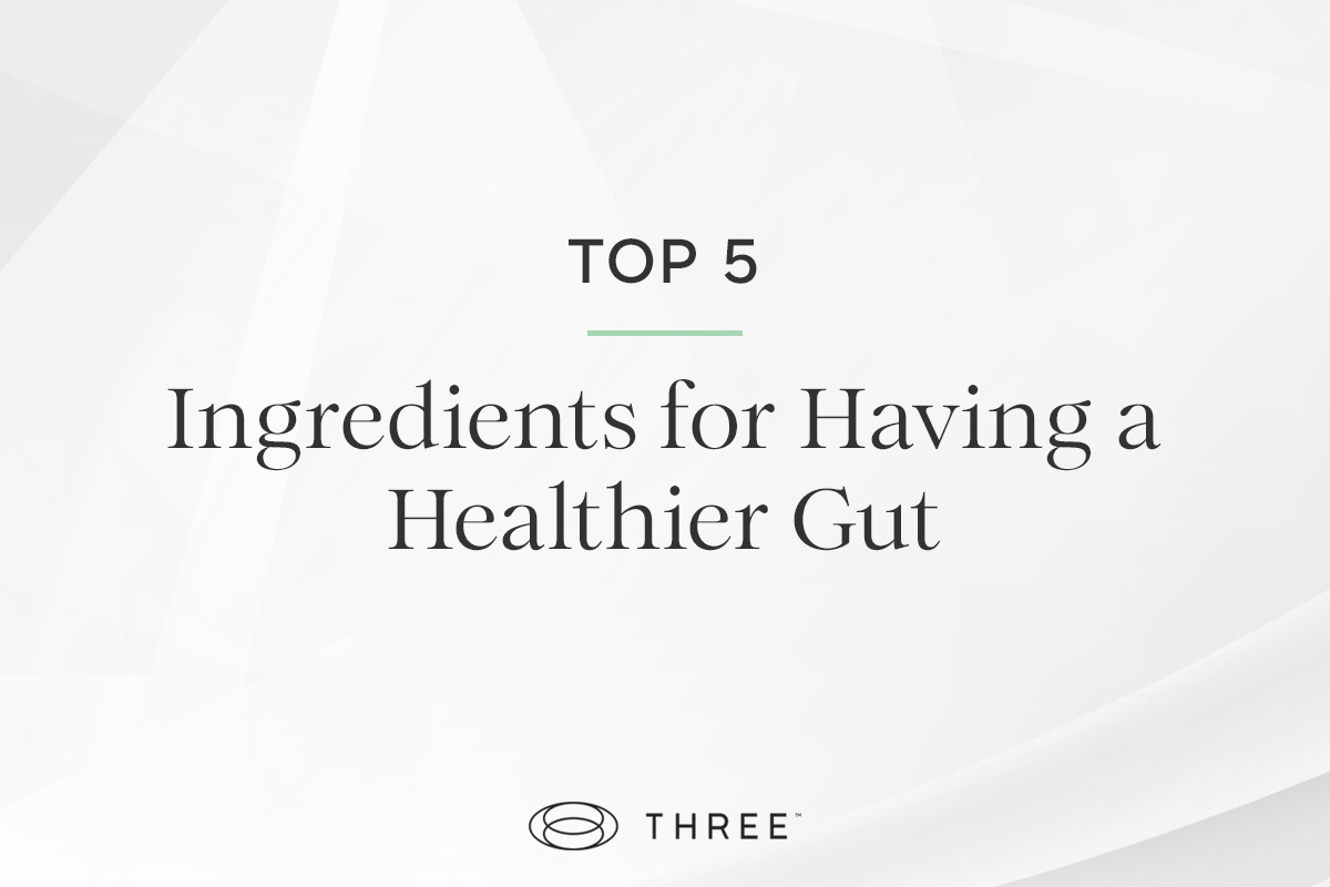 three supplements blog post on top 5 ingredients for a healthier gut
